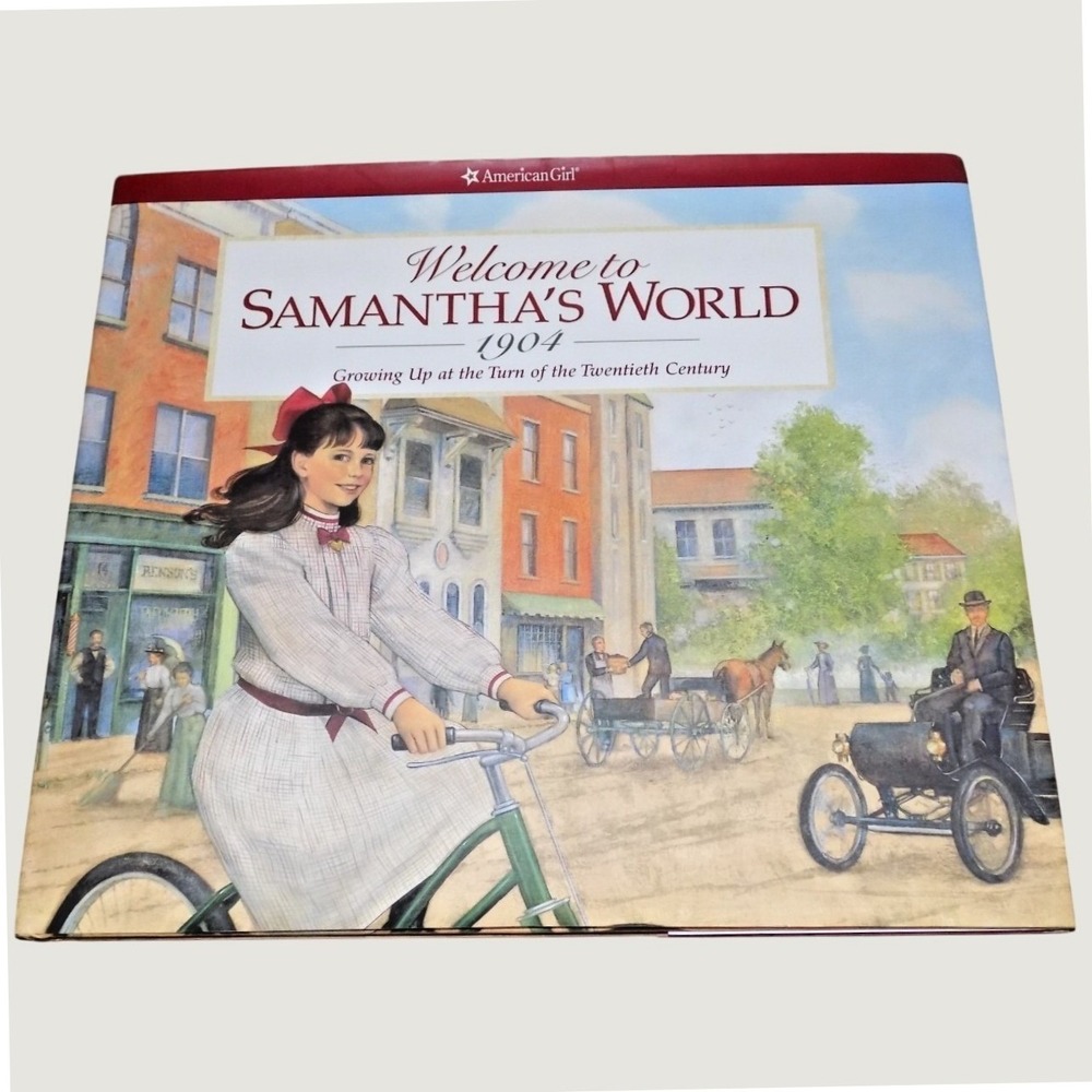 Welcome to Samantha's World 1904 Growing up Turn of Century DUST COVER Gourley